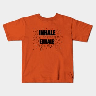 Inhale Exhale Kids T-Shirt